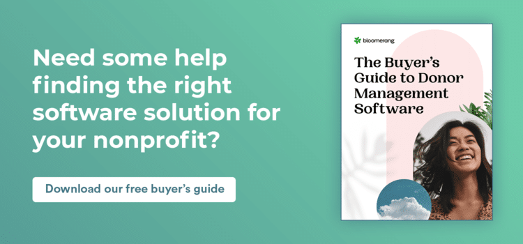 Need some help finding the right software solution for your nonprofit? Download our free buyer’s guide.
