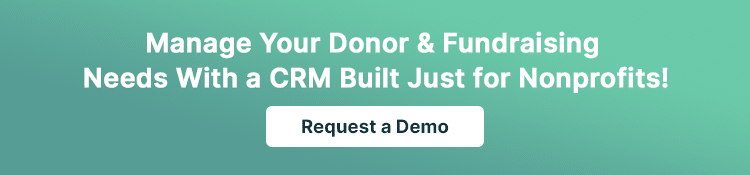Manage Your Donor & Fundraising Needs With a CRM Built Just for Nonprofits!