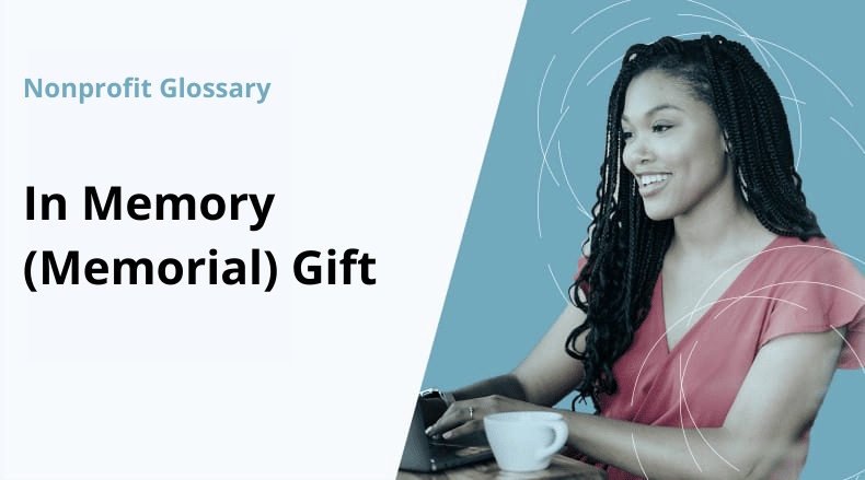 What is an in-memory or memorial donation? Learn all about these gifts with this guide.
