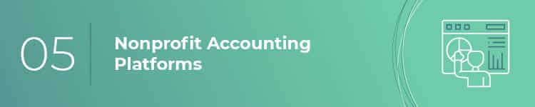 These nonprofit accounting platforms offer tools to get started building out your accounting processes.