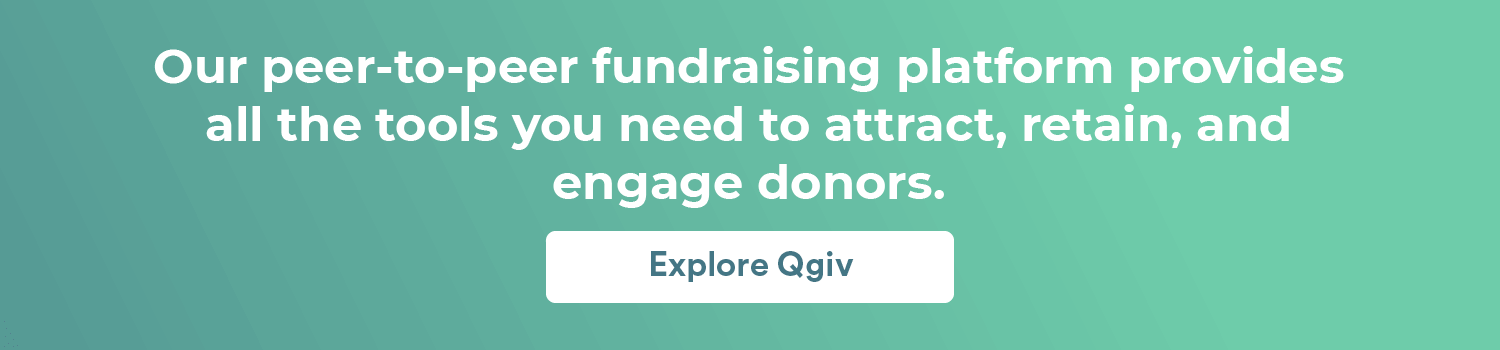 Our peer-to-peer fundraising platform provides all the tools you need to attract, retain, and engage donors. Explore Qgiv.