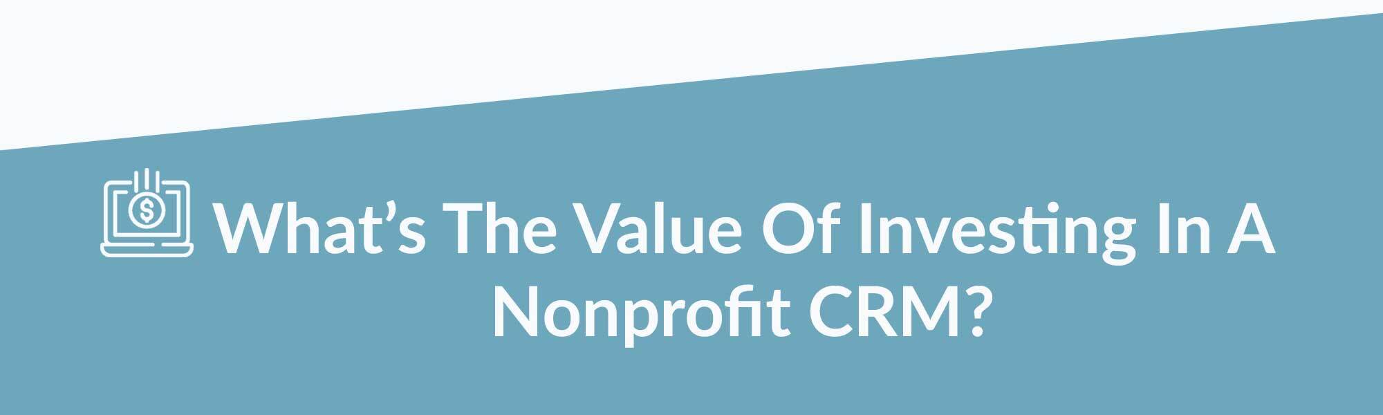 header image for what is the value of nonprofit crm